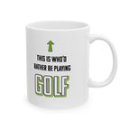 This is who'd rather be playing golf!