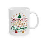 Believe in the Magic of Christmas Mug