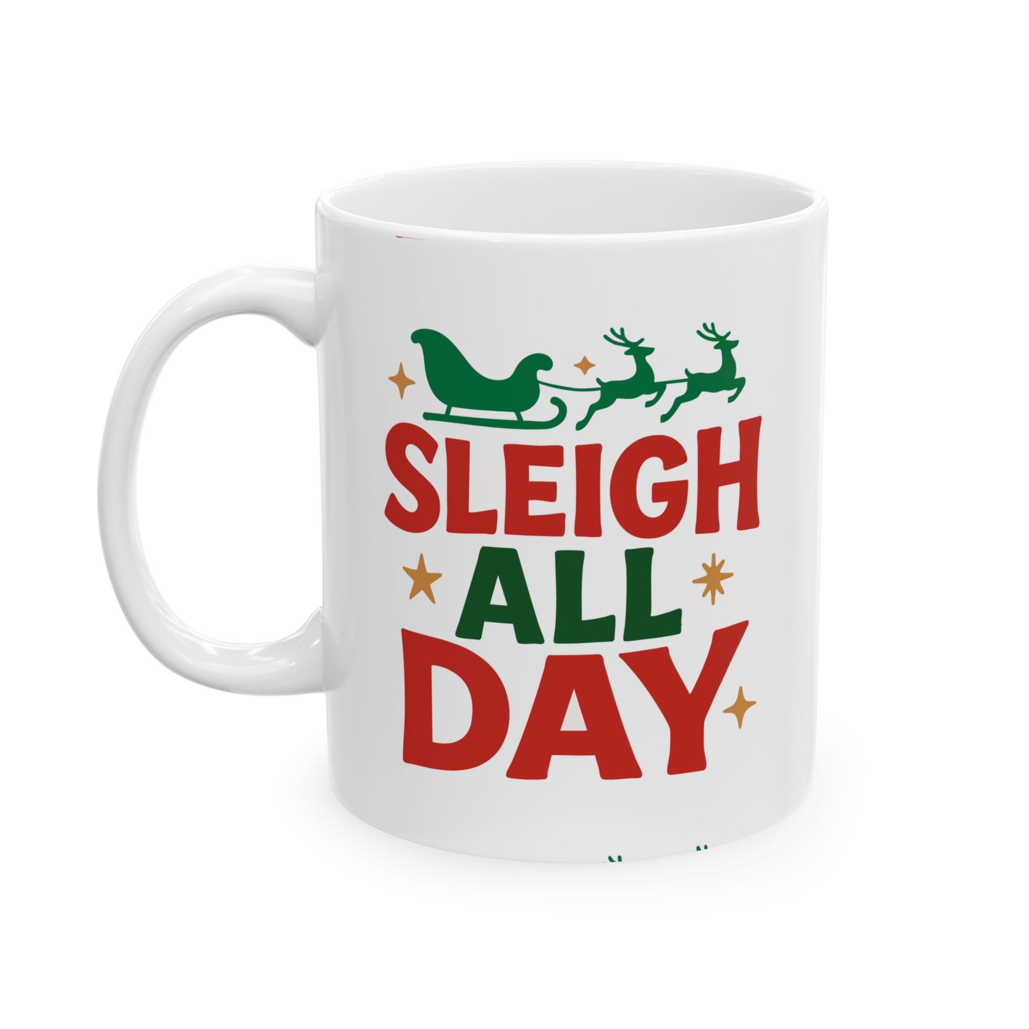 Sleigh All Day