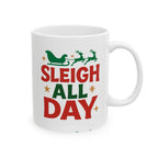 Sleigh All Day