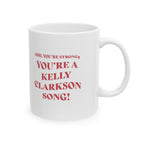 Girl you're strong, you're a Kelly Clarkson song