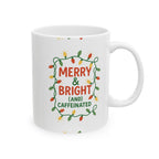 Merry & Bright and Caffeinated Christmas