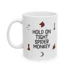 Hold on tight, spider monkey - twilight coffee mug