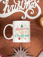 Believe in the Magic of Christmas Mug